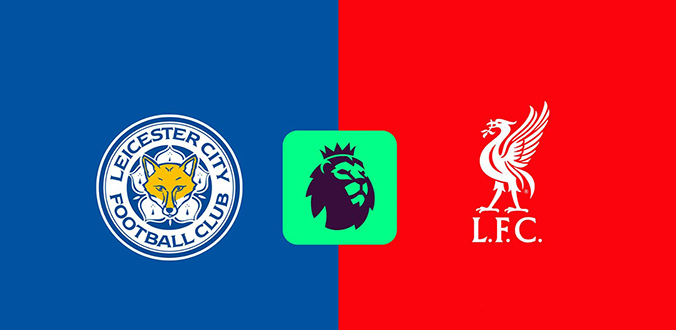 Nhận định - Soi kèo bóng đá Leicester vs Liverpool hôm nay, 22h30 ngày 20/4