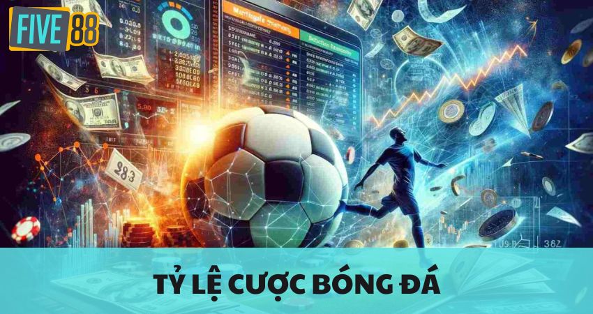 Tỷ Lệ Cược Bóng Đá: FIVE88 Đứng Đầu Việt Nam