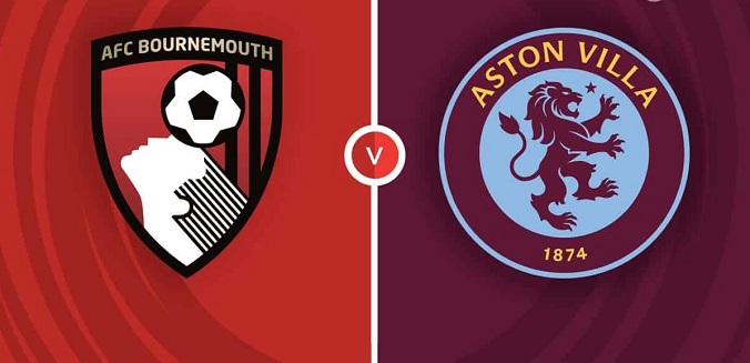 Kèo nhà cái Bournemouth vs Aston Villa hôm nay, 23h45 ngày 10/5