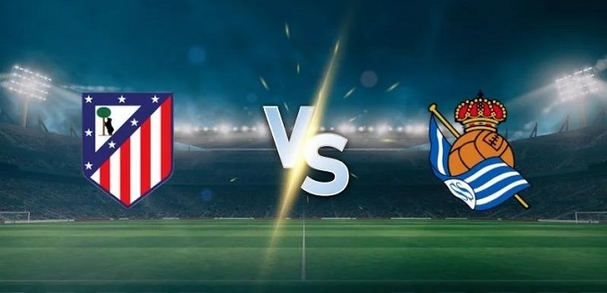 Nhận định nhà cái Atletico vs Sociedad hôm nay, 2h00 ngày 11/5