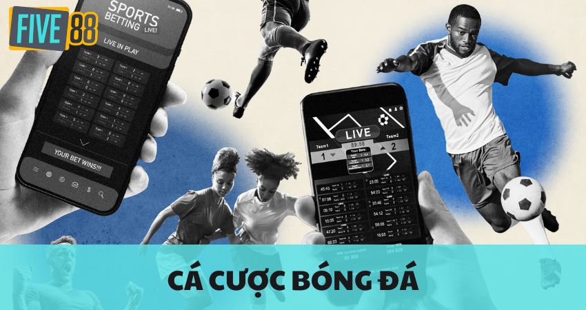 Cá Cược Thể Thao Đỉnh Cao - Lựa Chọn Nhà Cái Uy Tín FIVE88