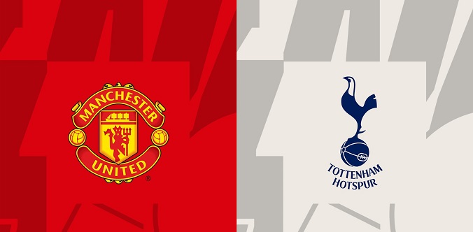 Tỷ lệ kèo Tottenham vs MU hôm nay, 2h00 ngày 22/5