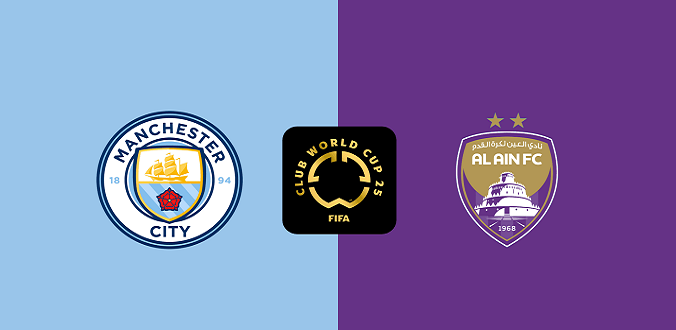 Tylekeo Man City vs Al Ain hôm nay, 8h00 ngày 23/6