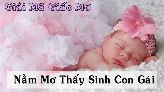 Giấc mơ sinh em bé gái