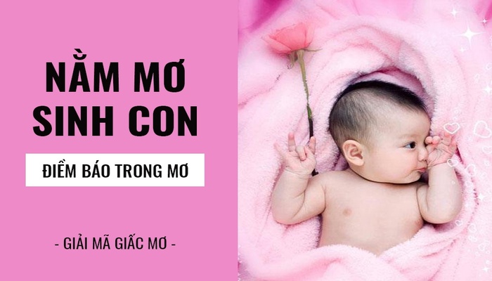 Mơ sinh con gái có ý nghĩa tốt đẹp