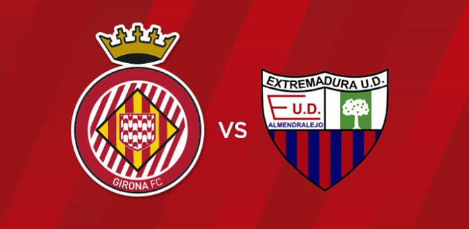 Girona vs Extremadura.