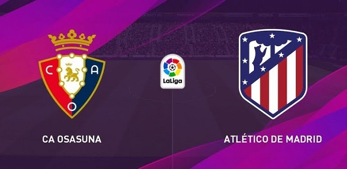 nhan-dinh-soi-keo-bong-da-osasuna-vs-atletico-madrid-hom-nay-03h00-ngay-18-6-2