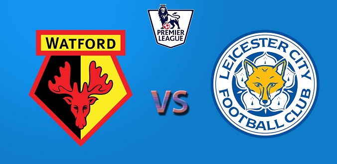 nhan-dinh-soi-keo-bong-da-watford-vs-leicester-hom-nay-18h30-ngay-20-6-2